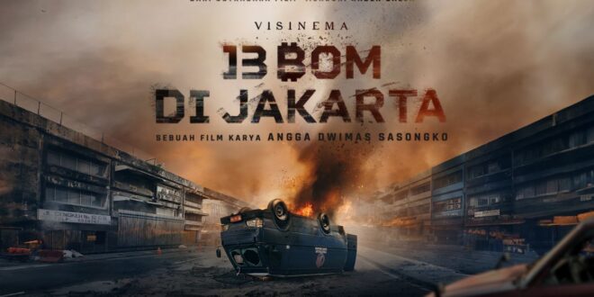 Film aksi “13 Bom di tempat tempat Jakarta” rilis teaser terbaru